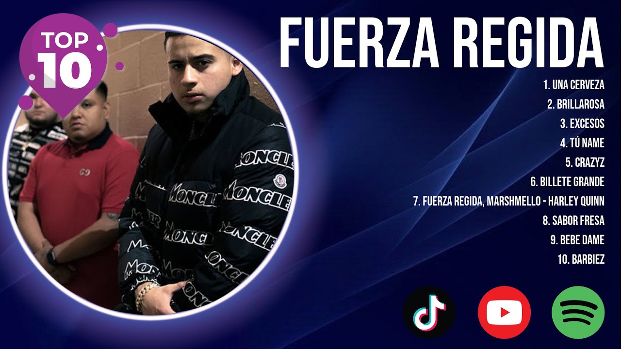 Fuerza Regida Greatest Top 10 Catchiest USUK Songs You Can't Miss This