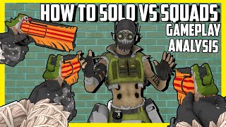 How to Solo Vs Squads Better In Apex Legends - 1,300 Hour Player Shares His Thought Process