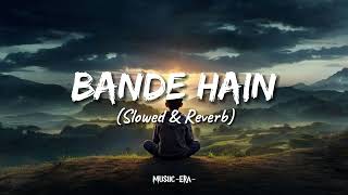 Bande Hain Hum Uske slowed  Reverb Dhoom3   viral trending  lofi