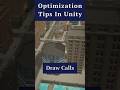 Unity Optimization Tip ⚡ Reduce Draw Calls with Static Objects