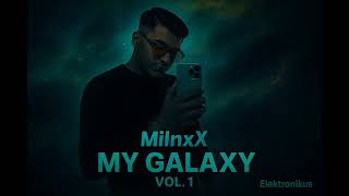 Milnxx My Galaxy Vol.1