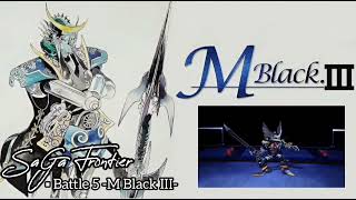Battle 5 -M Black III- (SaGa Frontier-HQ/Extended)