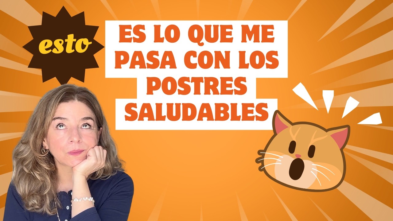 Por qué NUNCA hago postres saludables (y no te recomiendo que los hagas de forma habitual)