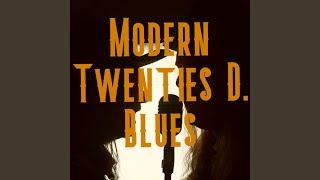 Modern Twenties D. Blues