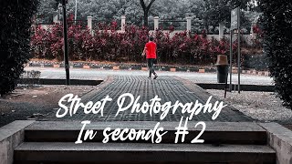 Street photography in seconds #1