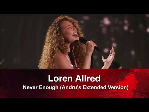 Loren Allred - Never Enough (Andru's Extended Version)