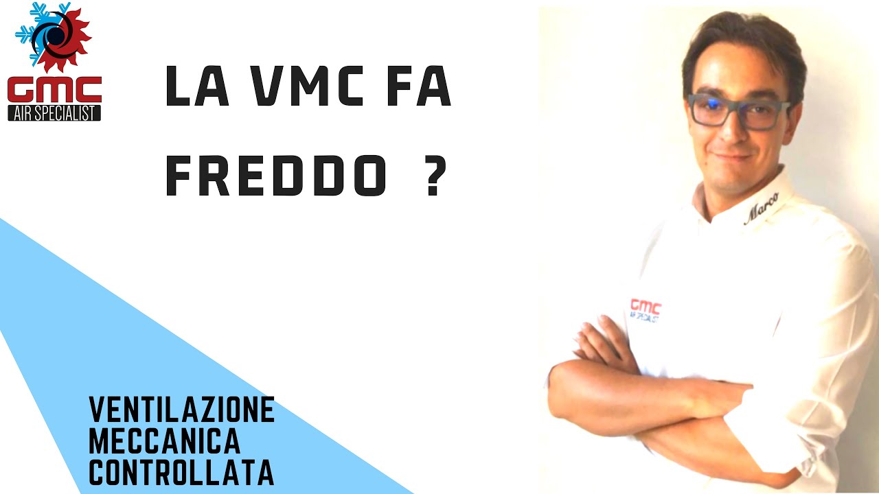 La VMC fa freddo?