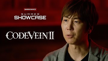 CODE VEIN II - Producer Message | Bandai Namco Summer Showcase 2025