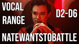 Natewantstobattle Vocal Range (D2D6) | 2020