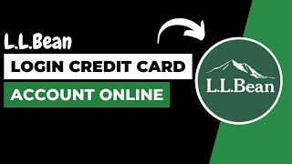 How To Login L.L.Bean Credit Card Account Online - L.L.Bean Mastercard Login