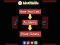 How Can You Achieve Your Goals. #shorts #shortsfeed