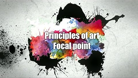 Principles of art - focal point