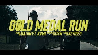Bator Ft. Kvmi - Gold Medal Run Prod. D3W Official Video
