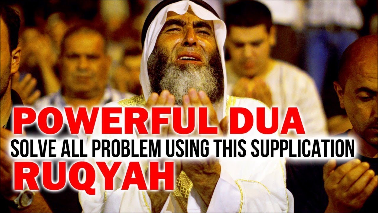 Powerful Supplications For All Problems   Full Ruqyah  Dua Qunoot  4K ISLAM