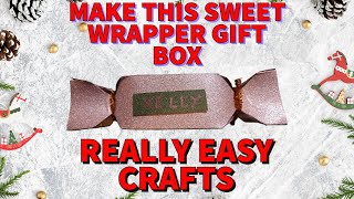 HOW TO MAKE A SWEET WRAPPER GIFT BOX FUN EASY CRAFTS