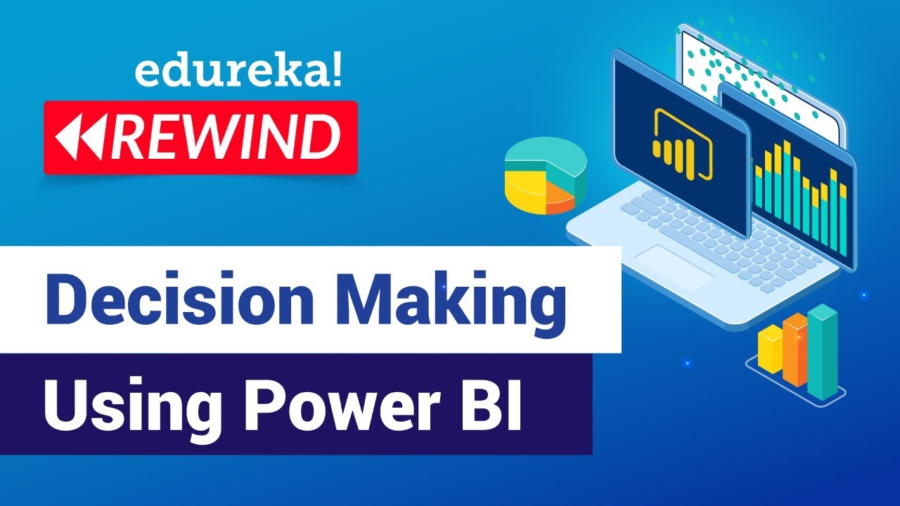 Decision Making using Power BI | Power BI Tutorial For Beginners