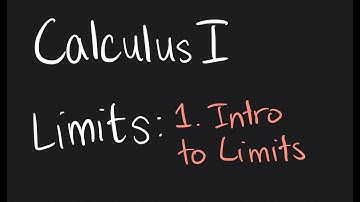 Calculus I / Limits / (1) Introduction to Limits