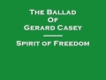 The Ballad Of Gerard Casey - Spirit of Freedom