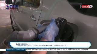 23 OGOS 2026 - BPG - SUBSIDI DIESEL: PENAMBAHBAIKAN PELAKSANAAN DIUMUM DALAM TEMPOH TERDEKAT