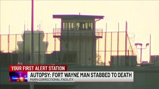 CORONER: Fort Wayne man who died in Miami Correctional Facility was stabbed multiple times