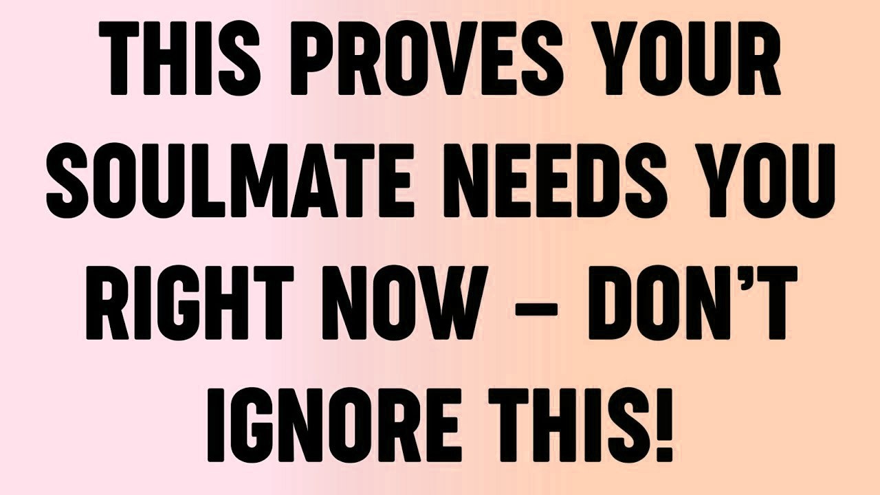 💸 This PROVES Your Soulmate Needs You Right Now — Don’t Ignore This!