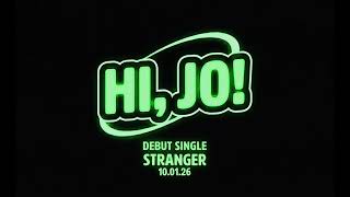 Hi, Jo! Debut Single Teaser "Stranger" #2