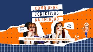 COMO USAR CONECTIVOS NA REDAÇÃO