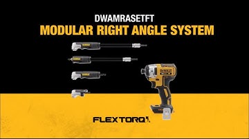 DEWALT® FLEXTORQ® Modular Right Angle System