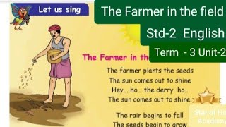 Std -2 English Term-3 Unit-2 Let us sing- The Farmer in the field (poem) TN Samacheer Kalvi தமிழில்