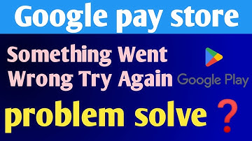 Something went wrong try again playstore problem | Playstore try again problem 2023