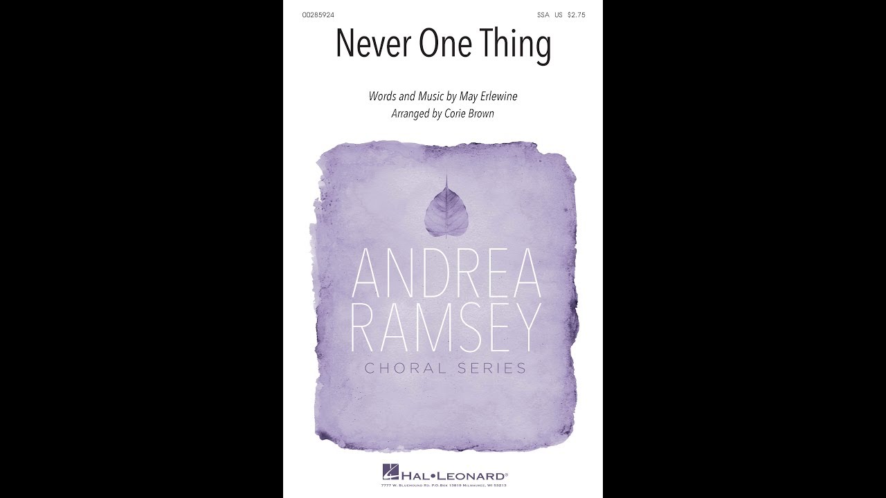 Never One Thing (SSA Choir) - Arranged by Corie Brown adlı videoyu YouTube'da izle Never One Thing (SSA Choir) - Arranged by Corie Brown adlı videoyu YouTube'da izle