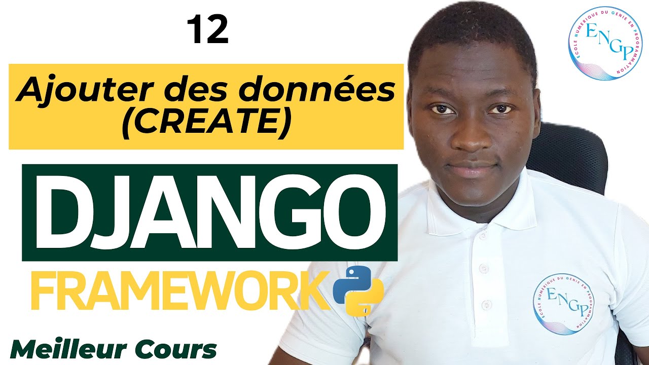 Maîtriser le Framework DJANGO FACILEMENT - 12 - Ajouter des données ...