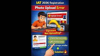 IAT 2026 Photo Upload Error Fix | Photo / Signature Not Uploading Solution