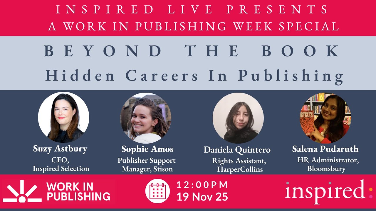 Beyond the Book - Hidden Careers in Publishing with InspiredLive