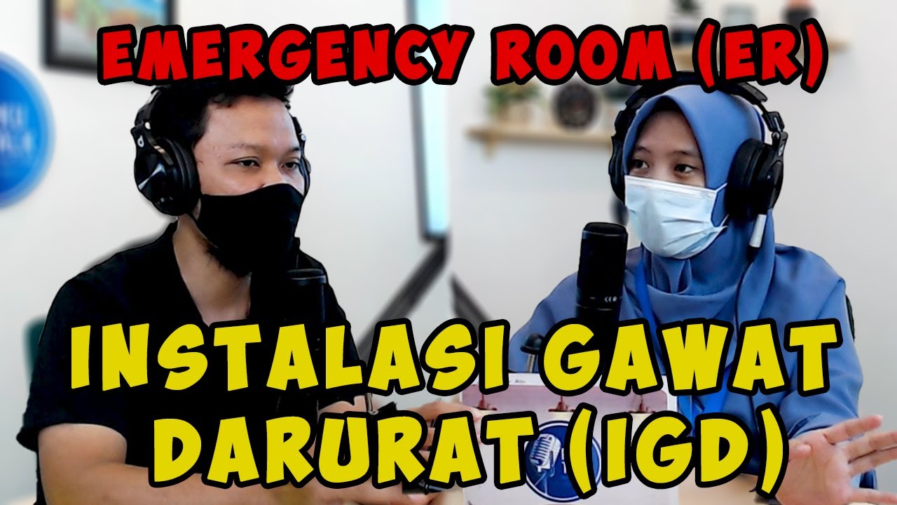 Instalasi Gawat Darurat (IGD) Rumah Sakit | #PKUTALK