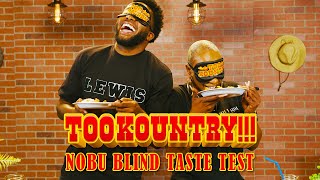 Too Kountry | Blind Taste: Nobu Blind Taste Test | All Def