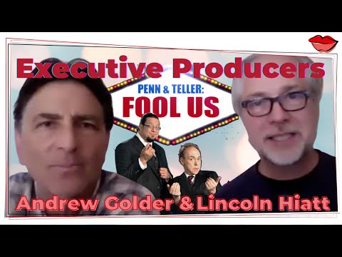 Penn & Teller Fool US -  EXCLUSIVE - Executive Producer Chat Andrew Golder & Lincoln Hiatt