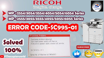 Error Code SC 995-01 MP3054/5054/5055 || Ricoh MP5054 - Error code SC-995-01 || SC-995-01 error code