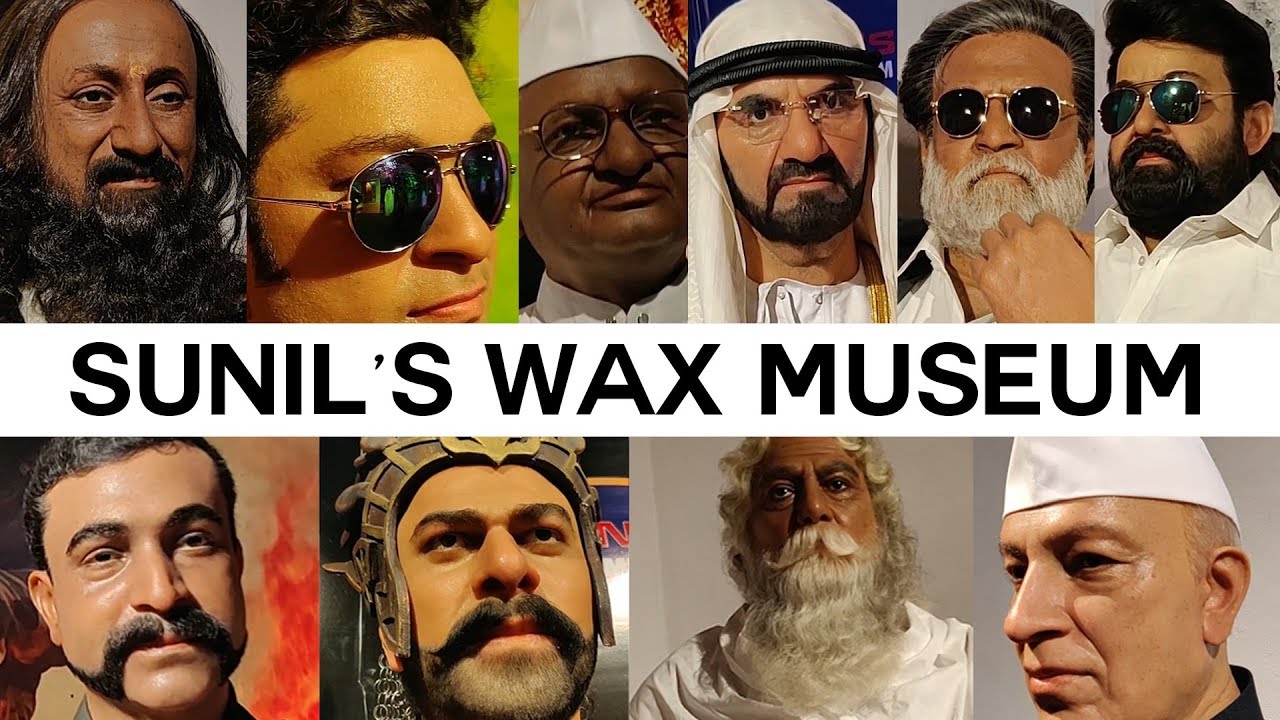Sunil's Wax Museum Trivandrum Fuze HD Vlog 150 YouTube