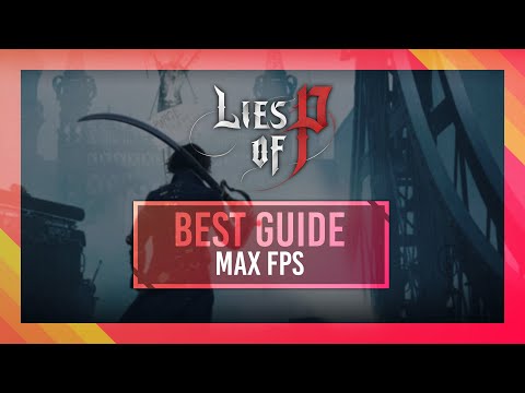 BEST Optimization Guide | Lies of P | Max FPS | Best Settings