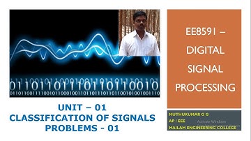 Unit - 01 7 - Classification of Signals - Problems-01