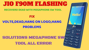 JIOPHONE F90M LYF FLASHING|DEAD RECOVERD|HANG ON LOGO,RESTART,LCD WHITE|FIX ERROR MEGAPHONE SW TOOL