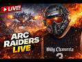 ARC Raiders Live 🔴 | Can We Survive the Extraction? Intense Gameplay #ARCRaiders #ARCRaidersGameplay