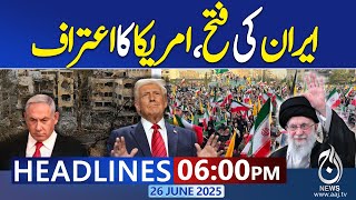 6PM News Headlines : Ceasefire between Iran-Israel | Israeli PM In Trouble | Trump Action | Aaj News