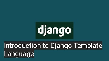 15 Introduction to Django Template Language