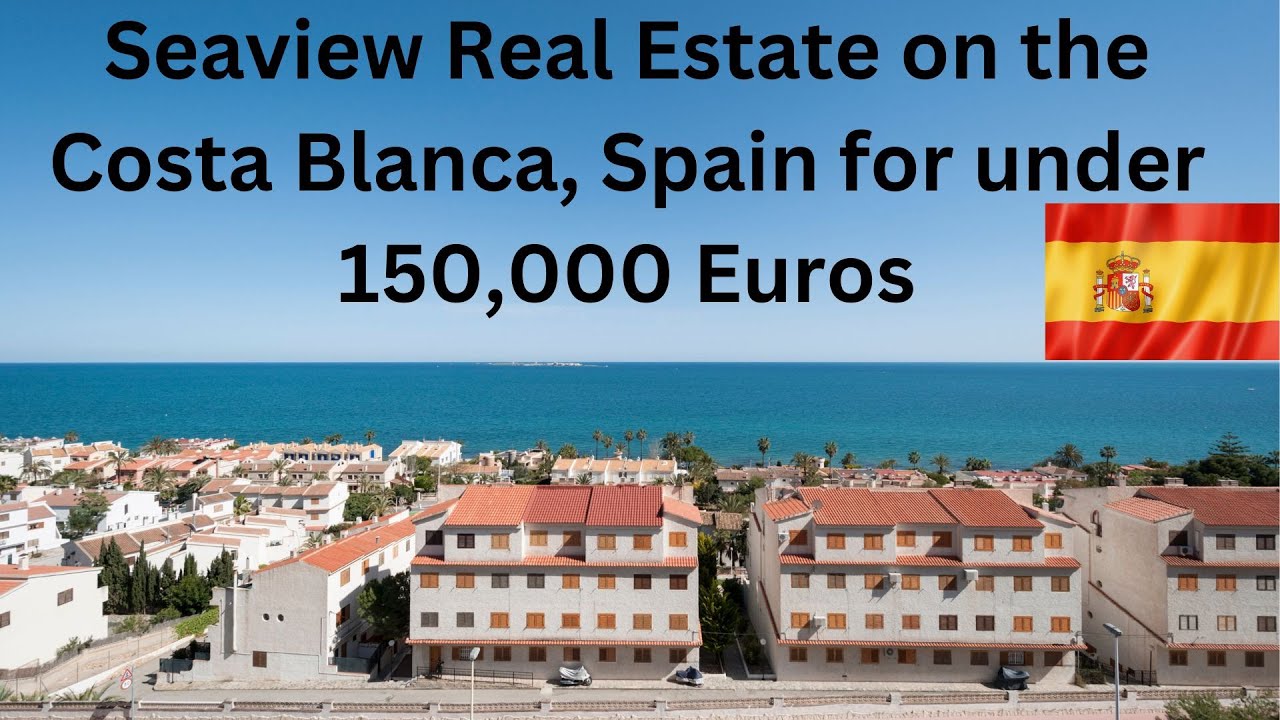 Seaview Property on the Costa Blanca, Spain for under 150K Euros YouTube