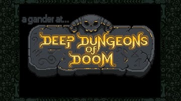 A Gander at... Deep Dungeons of Doom (Steam 1.44MB vers)