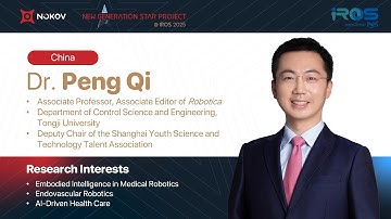 Prof. Peng Qi | TJU | Embodied Intelligence in Medical Robotics, Endovascular Robotics