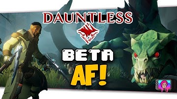 The Daunting Task Of "Dauntless" Open Beta Launch Thoughts
