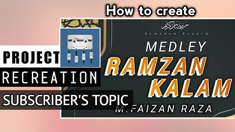 How To Create " Medley Ramzan Kalam " in nTrack Studio 9 | Project Study | Android Tutorial | Hindi